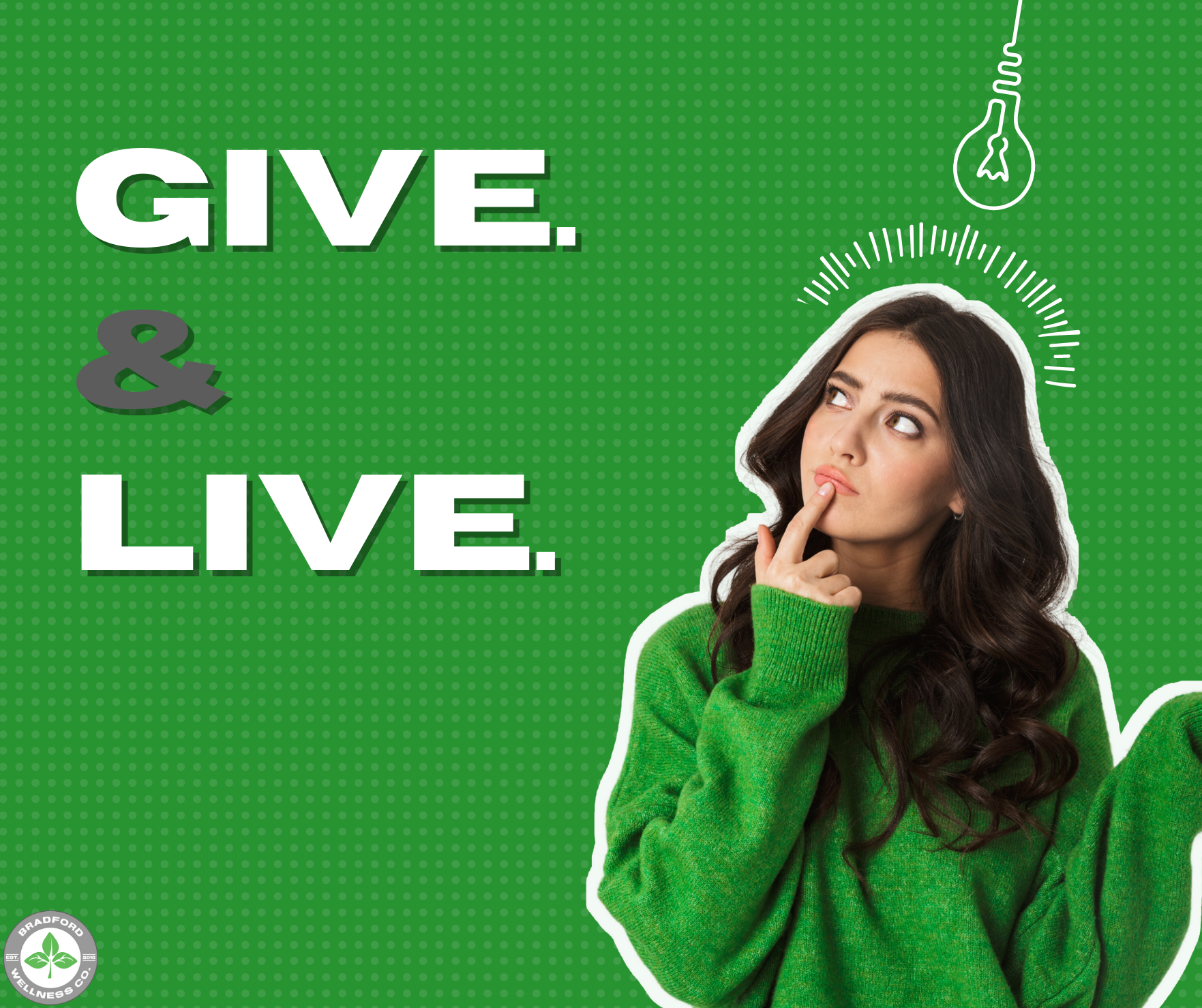 Give and live - Bradford Wellness Co.