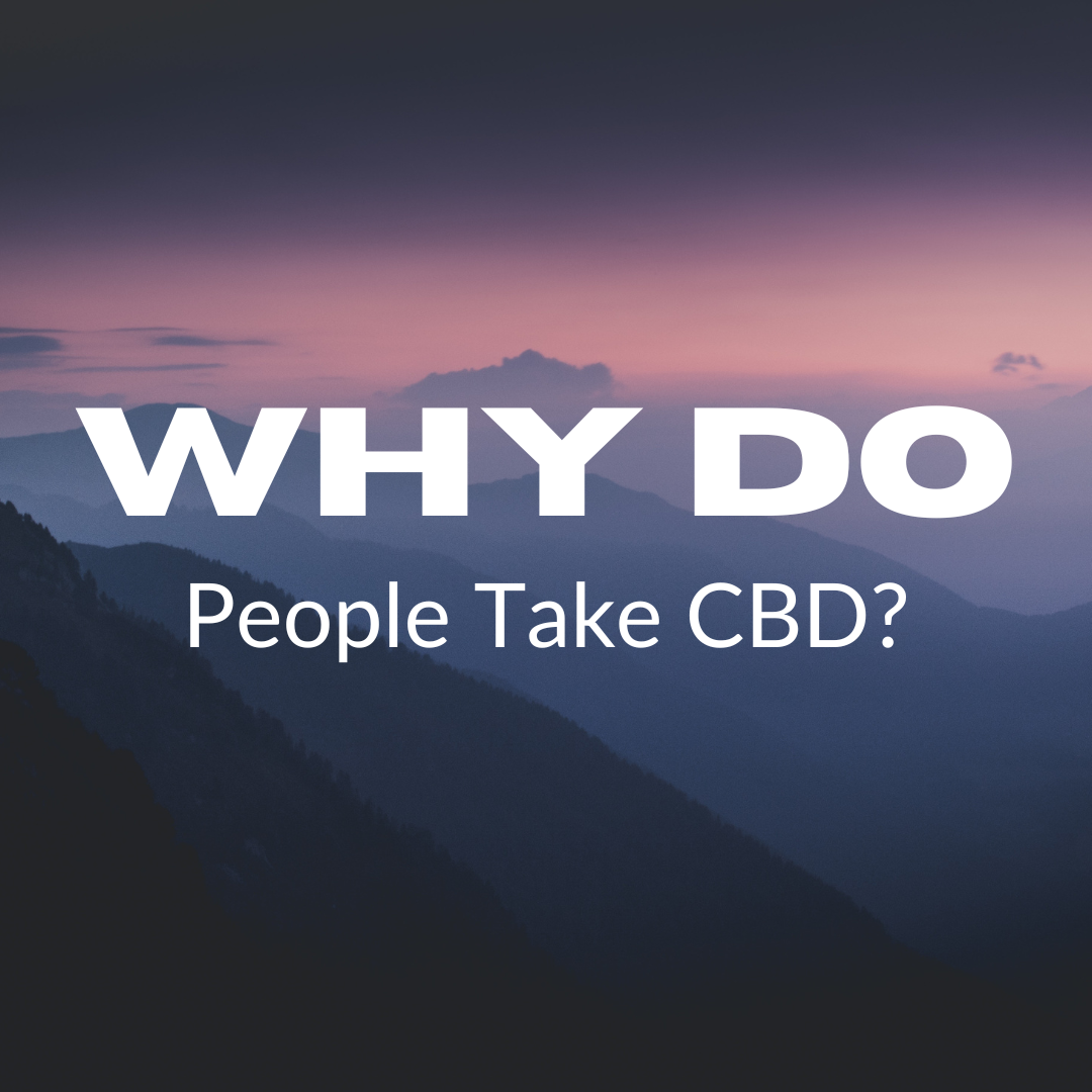 Why Do People Take CBD - Bradford Wellness Co.