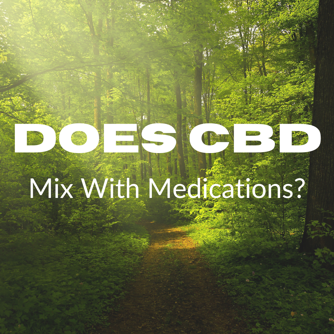Does CBD Mix With Medications | Bradford Wellness Co.