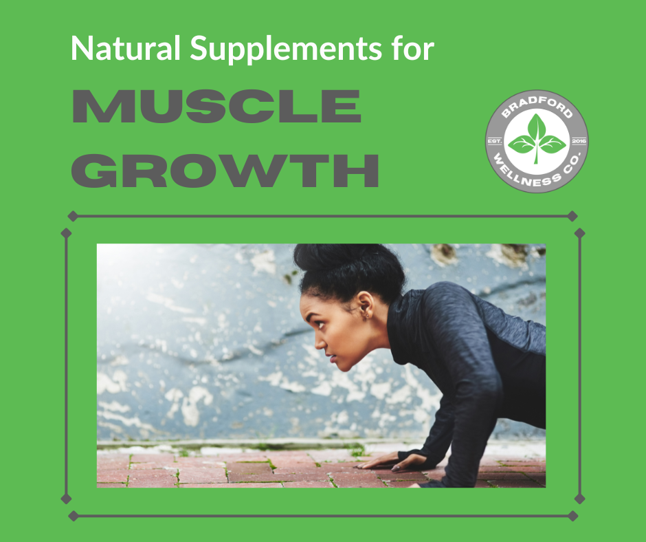 Natural Supplements for Muscle Growth | Bradford Wellness Co. Natural Supplements for Muscle Growth | Bradford Wellness Co.
